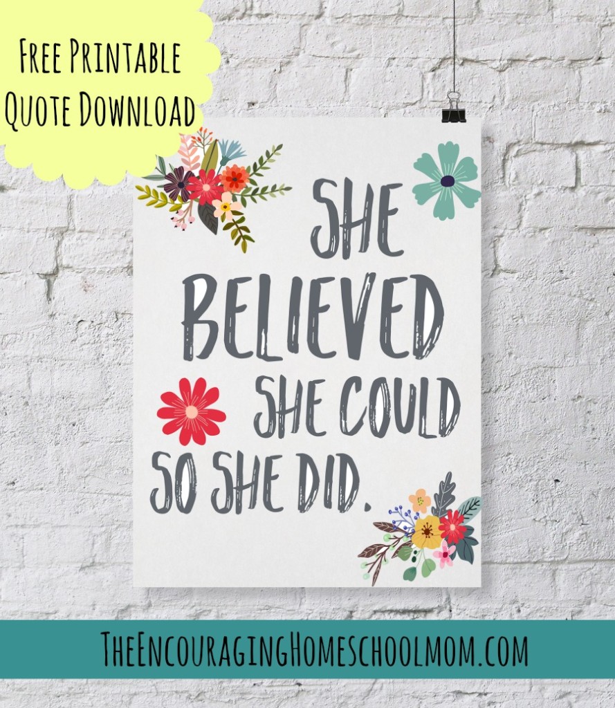 She Believed She Could So She Did -- Free Printable Quote Download