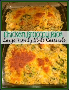 Chicken, Broccoli and Rice Casserole|Large Family Style!