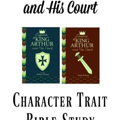 King Arthur Character Trait Bible Study