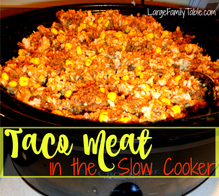 Slow Cooker Taco Meat | Large Family Recipes