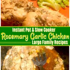 Rosemary Garlic Chicken | Instant Pot or Slow Cooker | Large Family Recipes-image