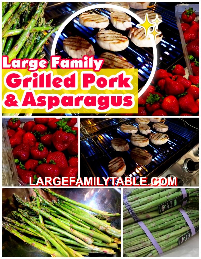 Cooking for a Large Family Grilled Pork & Asparagus