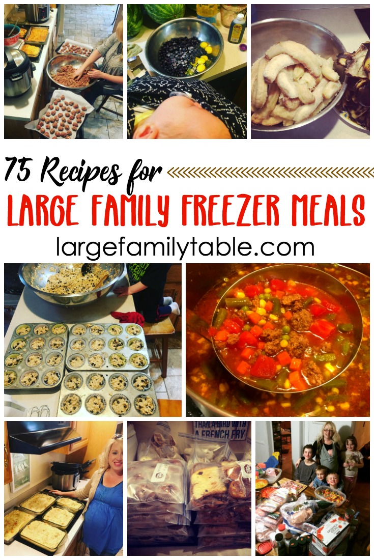 75+ Large Family Freezer Meal Recipes | LargeFamilyTable.Com