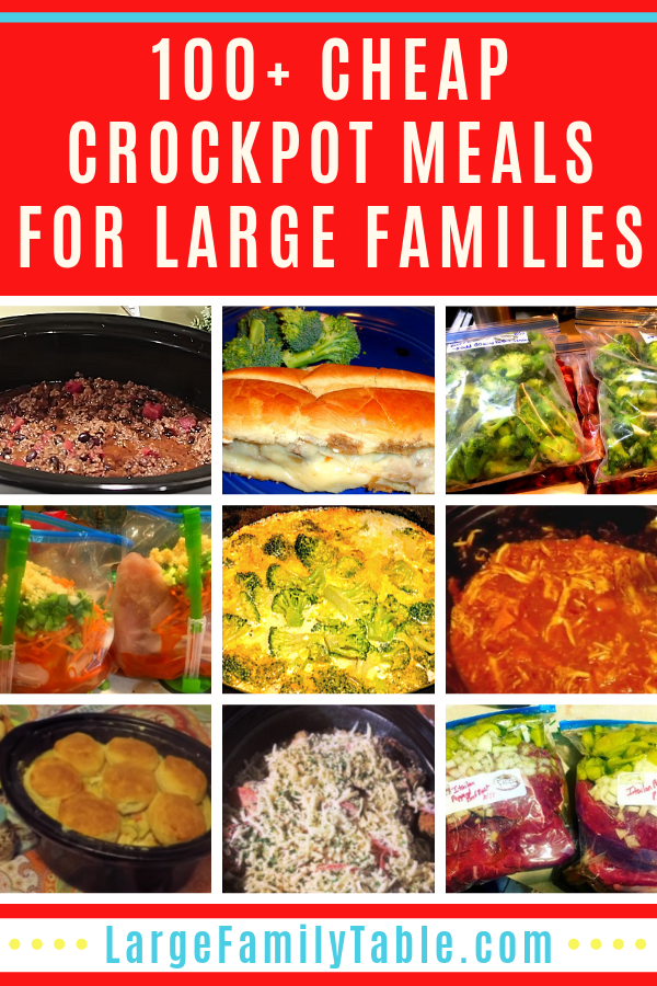 100+ Cheap Crockpot Meals for Large Families - Large Family Table