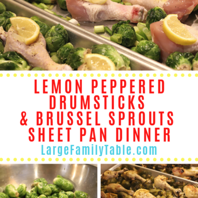 Lemon Pepper Drumsticks with Brussel Sprouts Sheet Pan Dinner