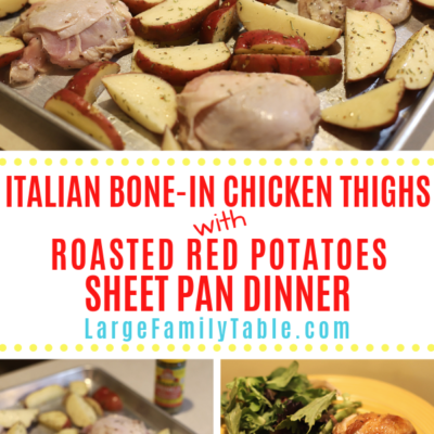 Italian Bone-In Chicken Thighs & Roasted Red Potatoes Sheet Pan Dinner