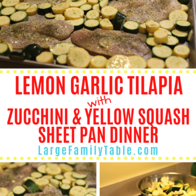 Lemon Garlic Tilapia with Zucchini & Yellow Squash Sheet Pan Dinner