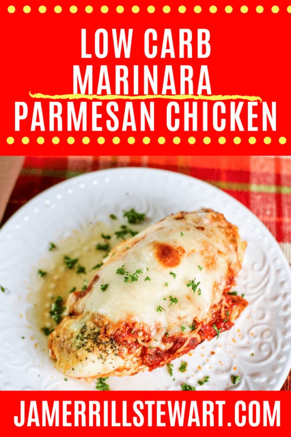 Low Carb Marinara Parmesan Chicken