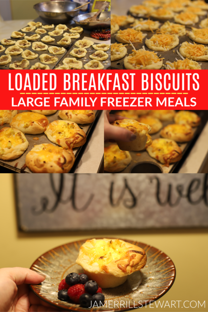 Loaded Breakfast Biscuits - Large Family Freezer Meals