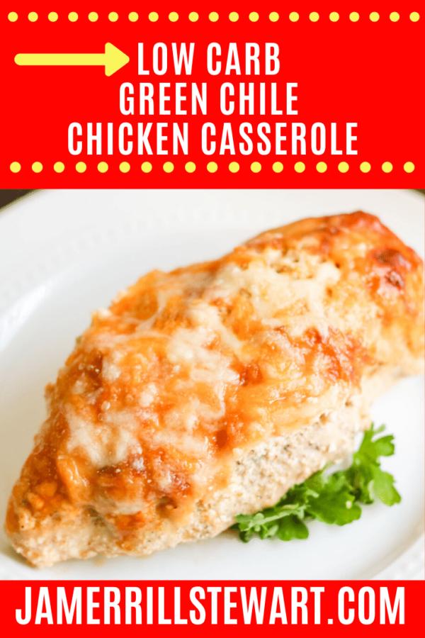 Low Carb Green Chili Chicken Casserole
