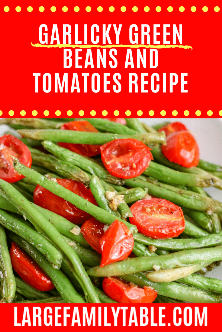 tomatoes and green beans