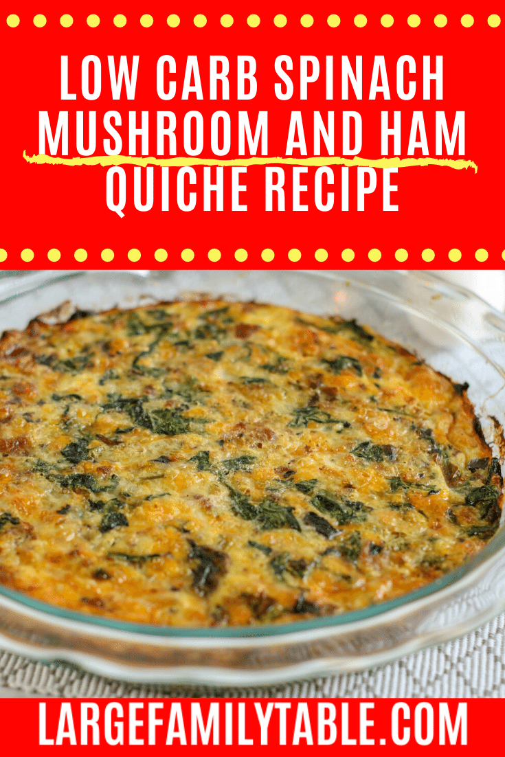 Low Carb Spinach, Mushroom, and Ham Quiche