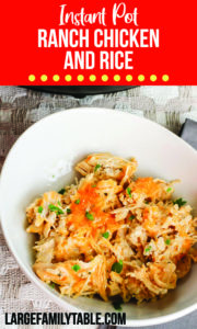 Instant Pot Ranch Chicken And Rice | Large Family Recipes - Large ...