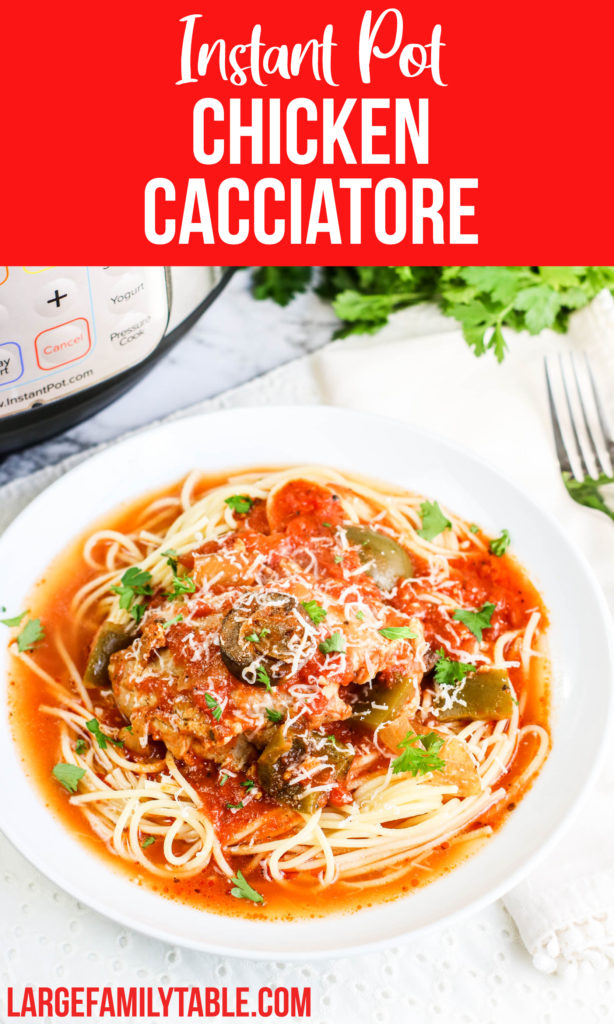Instant Pot Chicken Cacciatore Recipe | Large Family Meals