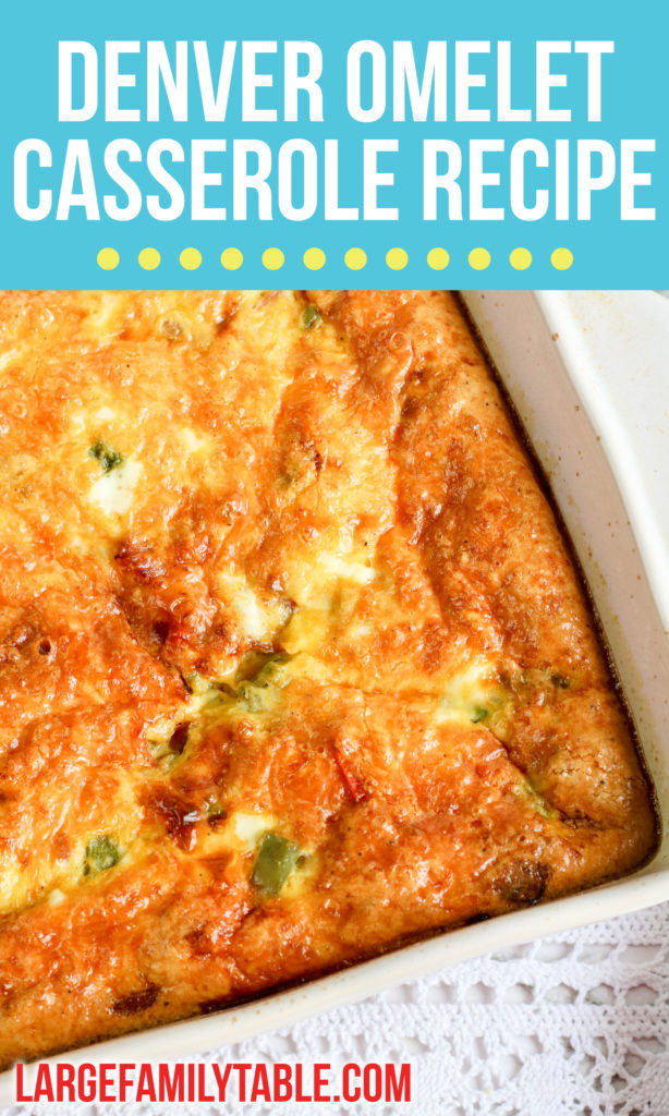 DENVER OMELET CASSEROLE RECIPE | LARGE FAMILY MEALS