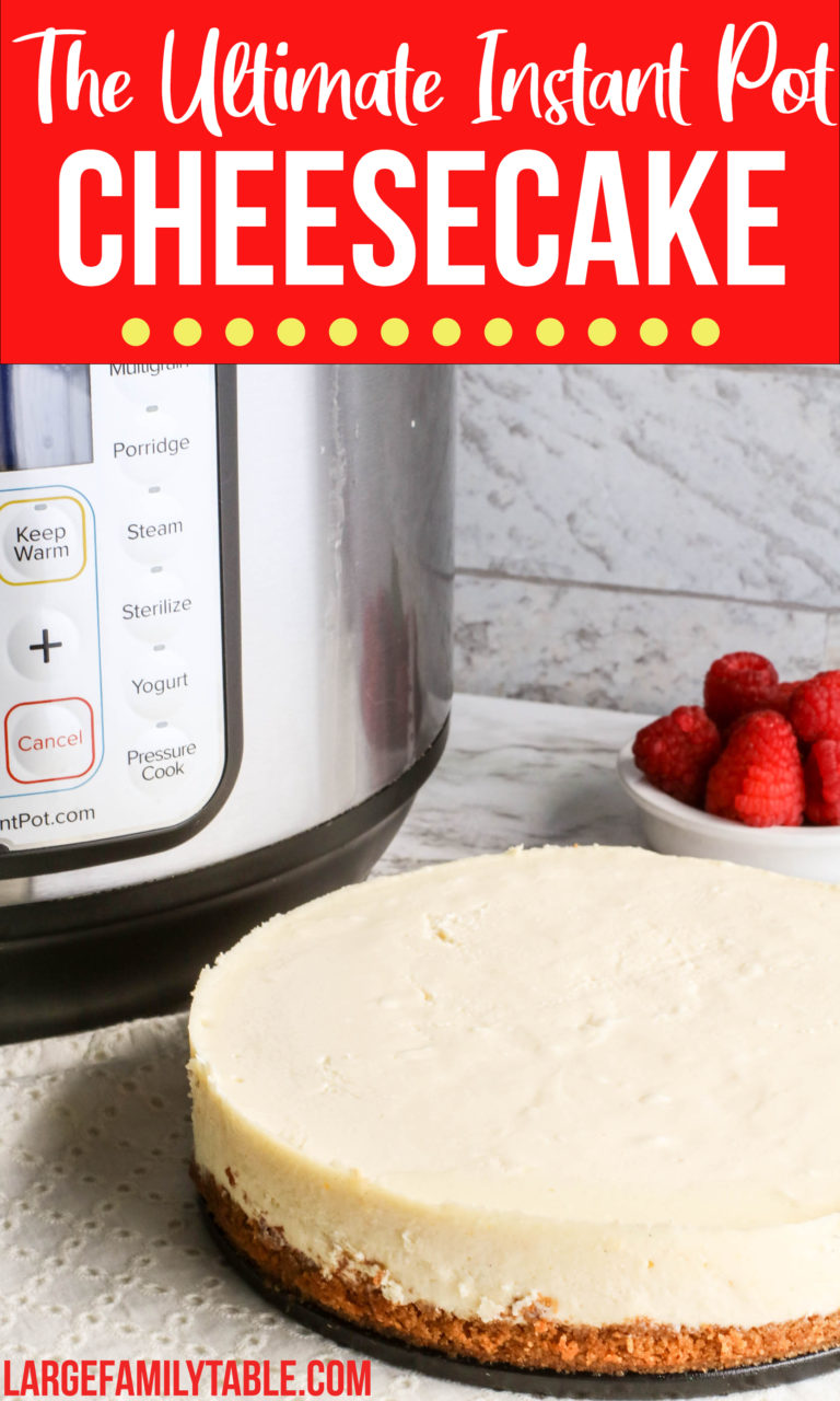 The Ultimate Low Carb Instant Pot Cheesecake | Largefamilytable.com