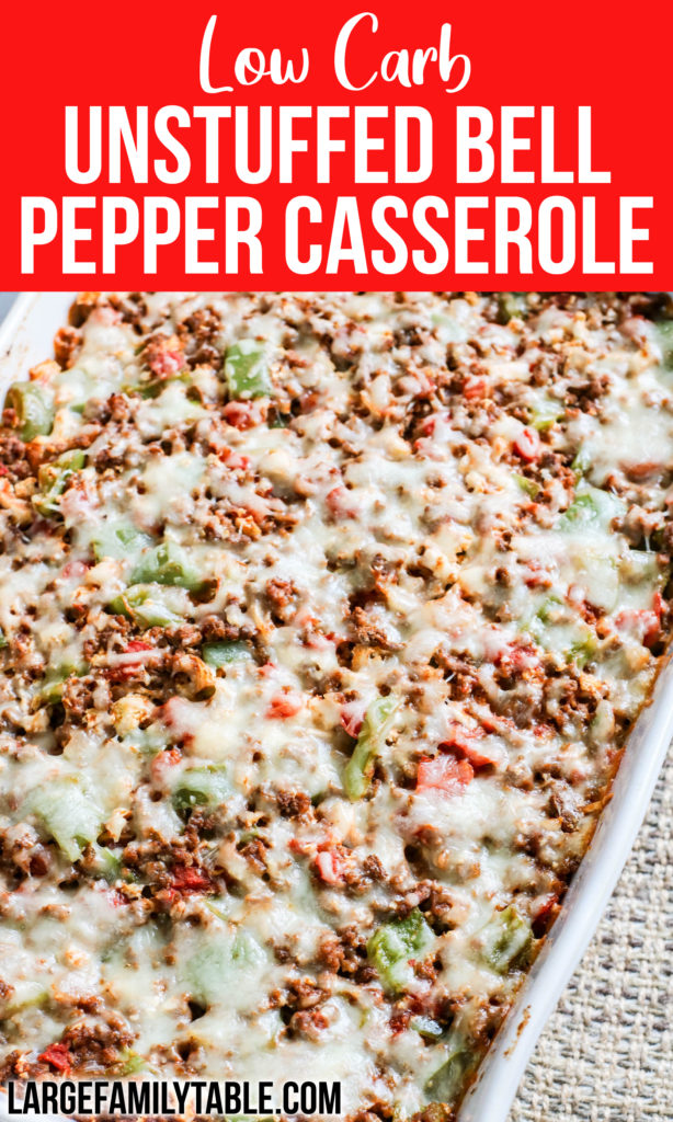LOW CARB UNSTUFFED BELL PEPPER CASSEROLE RECIPE | Large Family Recipes