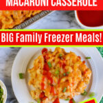 Large Family Freezer Meal Buffalo Chicken Macaroni Casserole Dinner Recipe