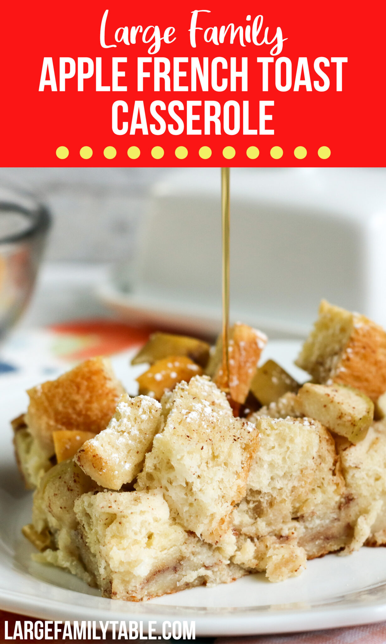 Apple French Toast Casserole Breakfast Ideas for a Large Family