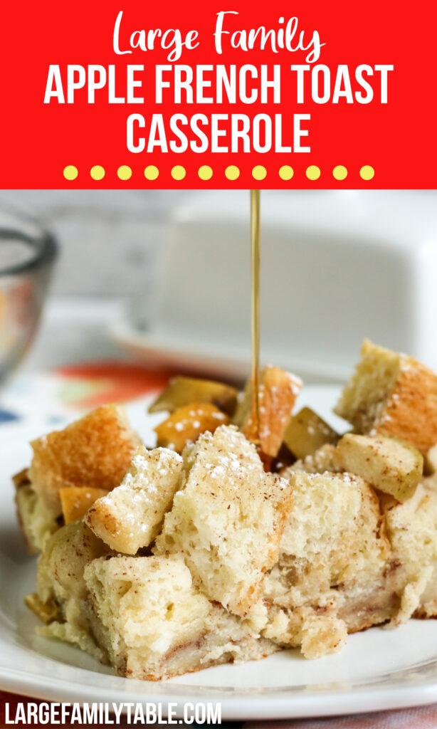 Apple French Toast Casserole | Breakfast Ideas for a Large Family