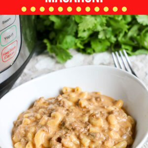 Big Family Instant Pot Cheeseburger Macaroni