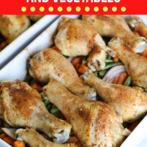 Chicken Drumsticks and Vegetables
