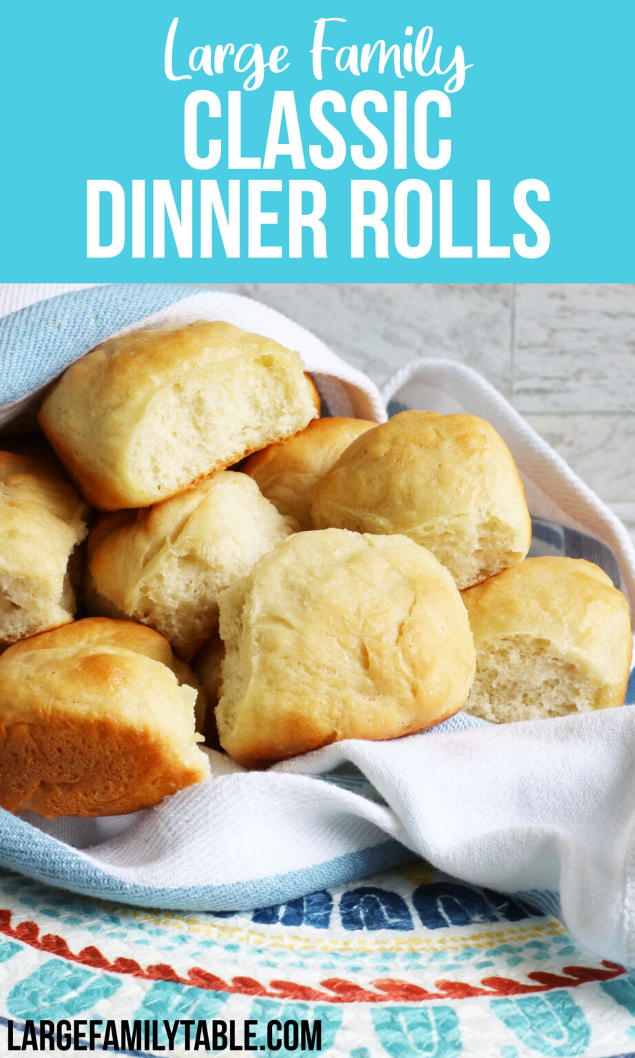 Classic Dinner Rolls | Baking for a Large Family Meal - Large Family Table