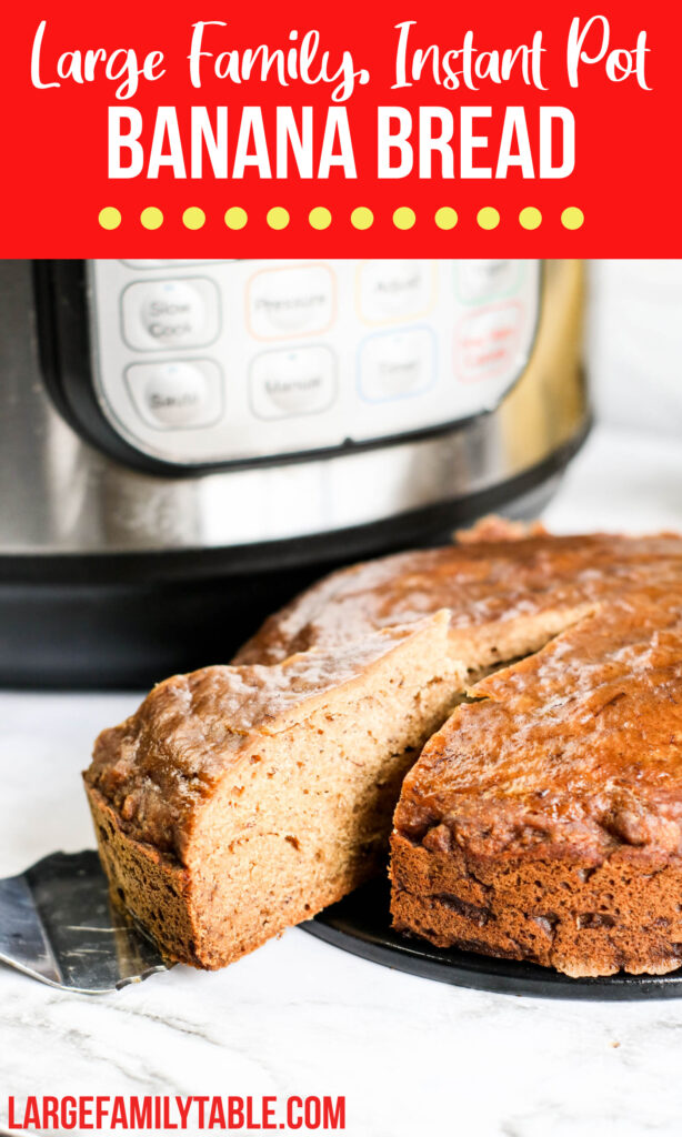 Large Family Instant Pot Banana Bread | Dairy-free Option, Freezer-Friendly