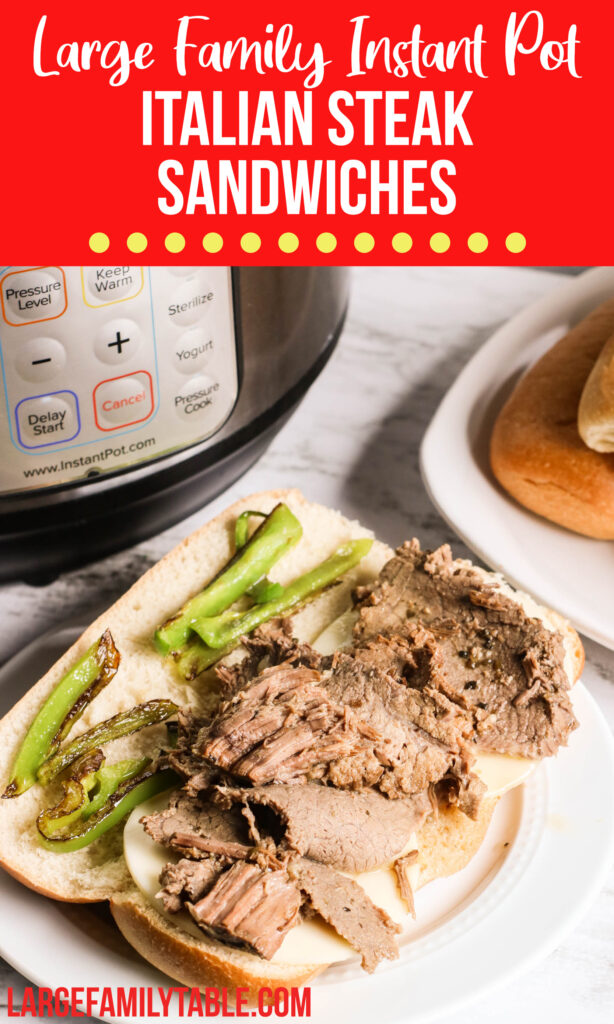 Large Family Instant Pot Italian Steak Sandwiches