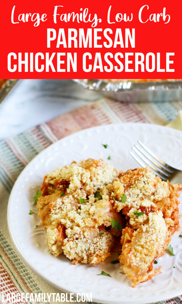 Large Family Low Carb Parmesan Chicken Casserole | Large Family Meals