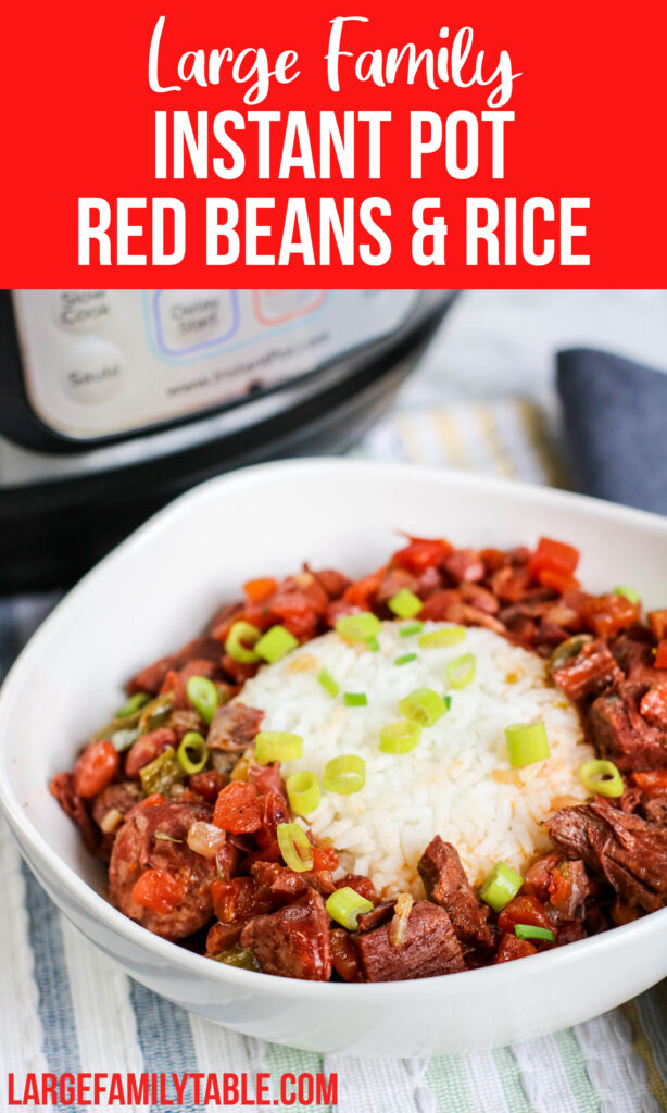 Instant Pot Red Beans and Rice I Large Family Table Recipes