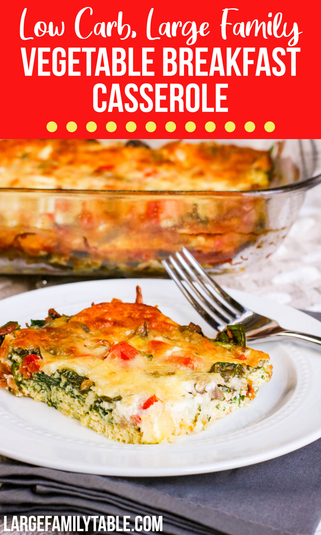 Large Family Vegetable Breakfast Casserole Recipe Low Carb, THM