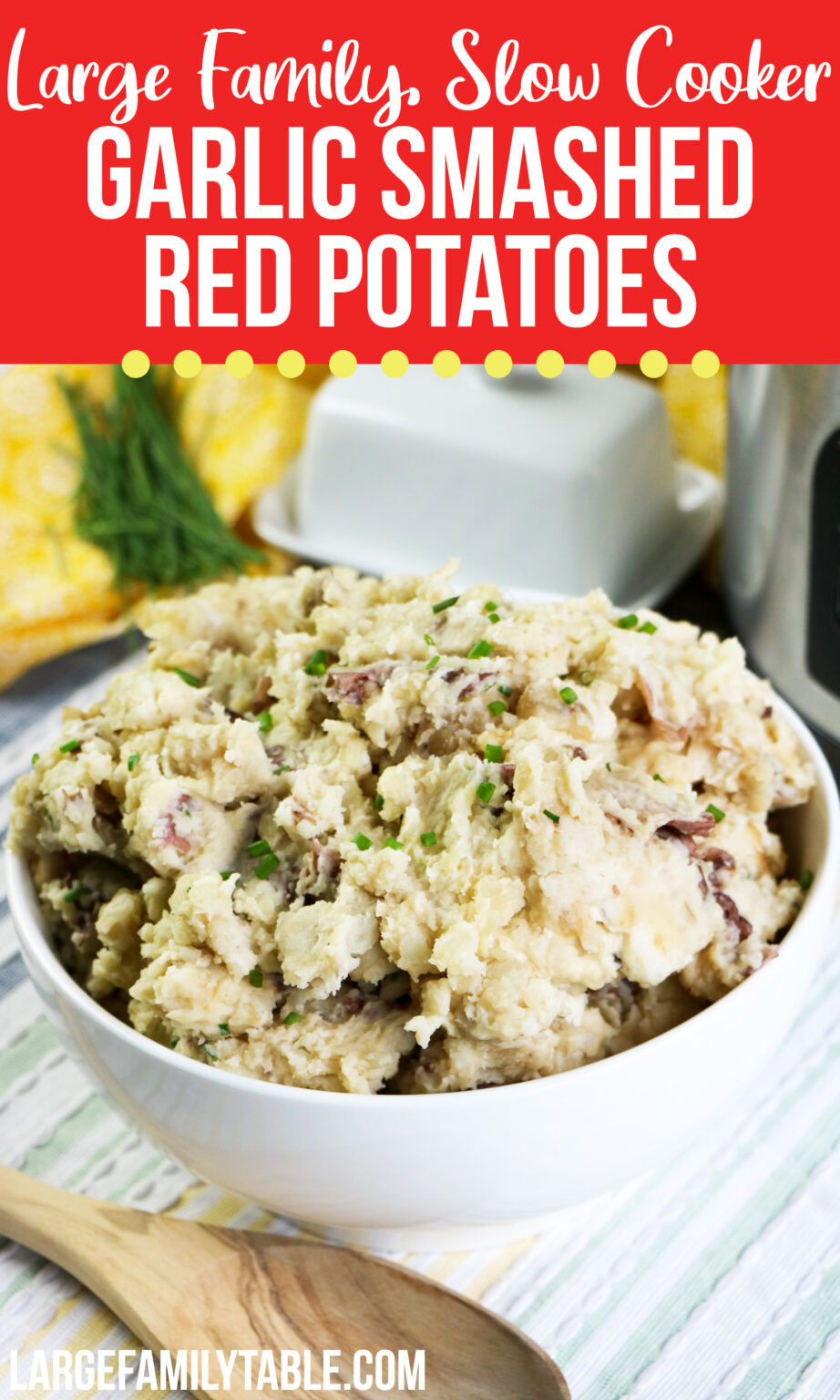 Large Family Slow Cooker Garlic Smashed Red Potatoes Big Family Side