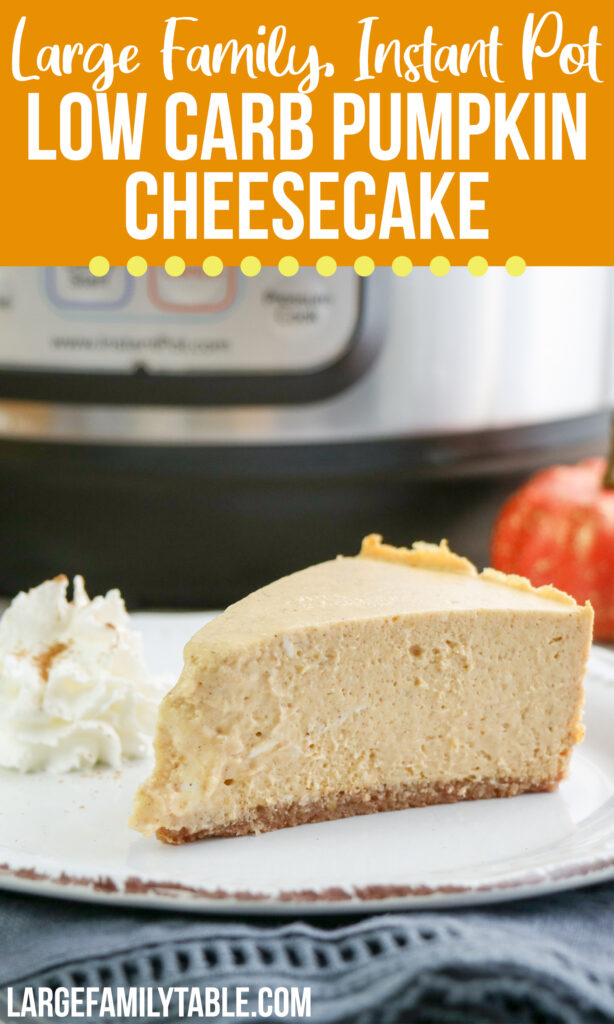 Instant Pot Low Carb Pumpkin Cheesecake