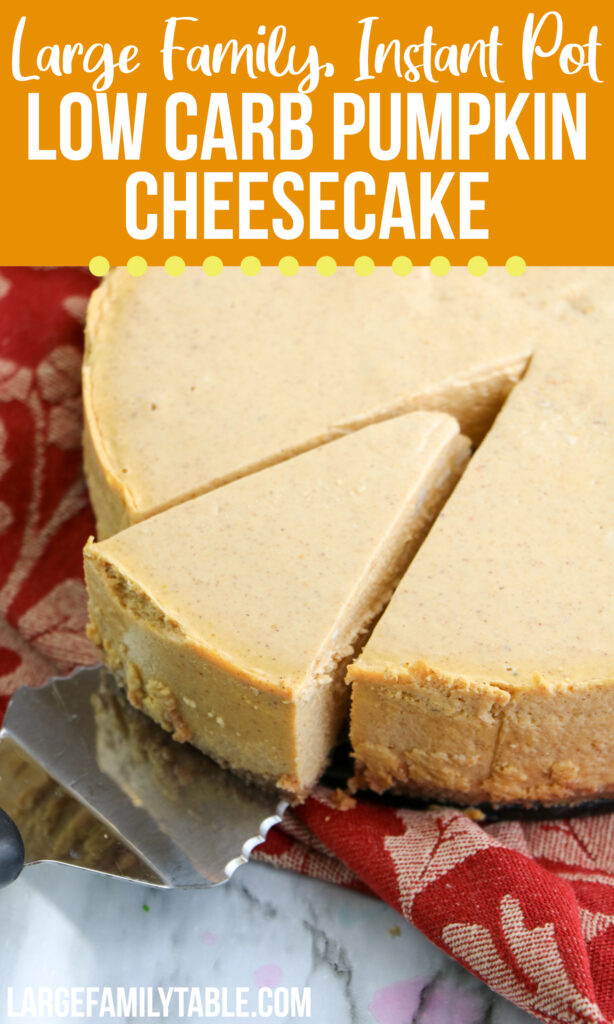 Instant Pot Low Carb Pumpkin Cheesecake