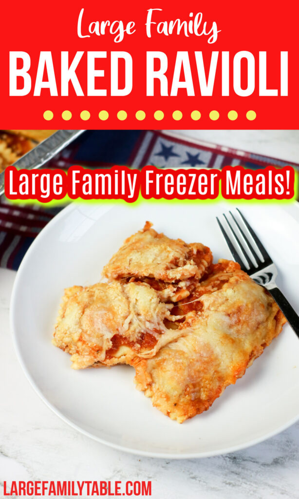 Large Family Baked Ravioli Freezer Meal Recipe