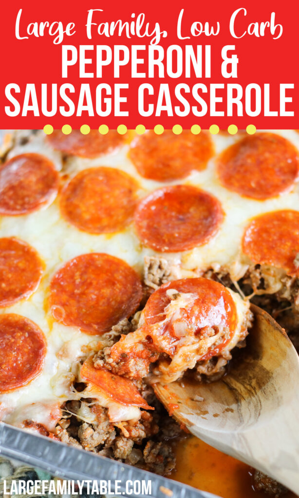 Large Family Low Carb Sausage and Pepperoni Casserole, Keto & THM S (two 9x13 pans!)