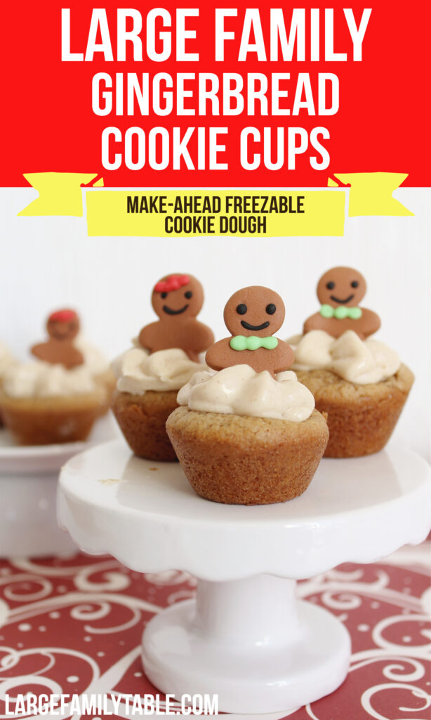 Large Family Make-Ahead Gingerbread Cookie Cups | Cupcakes for a Big Family