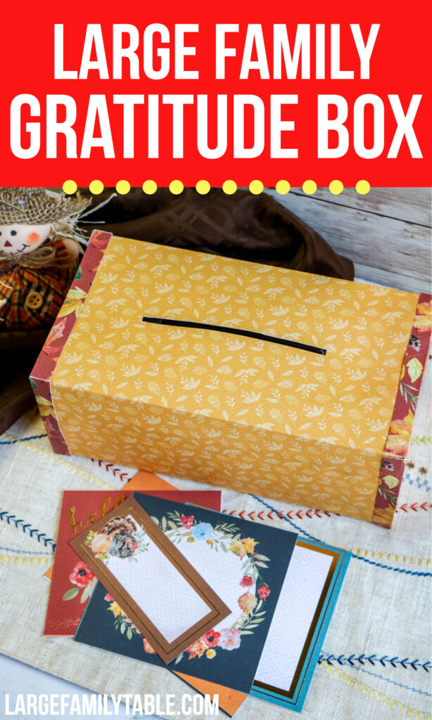 Gratitude Box | Large Family Crafts