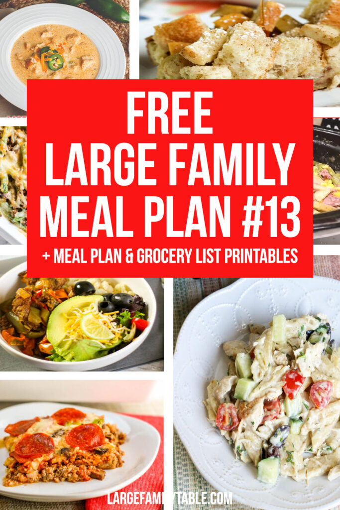 Week 13 Meal Plan for a Large Family