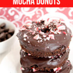 Peppermint Mocha Donuts