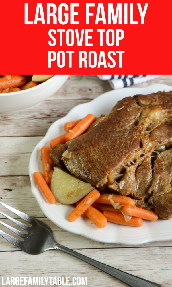 Large Family Stove Top Pot Roast | Dinner for a Large Family, Dairy ...