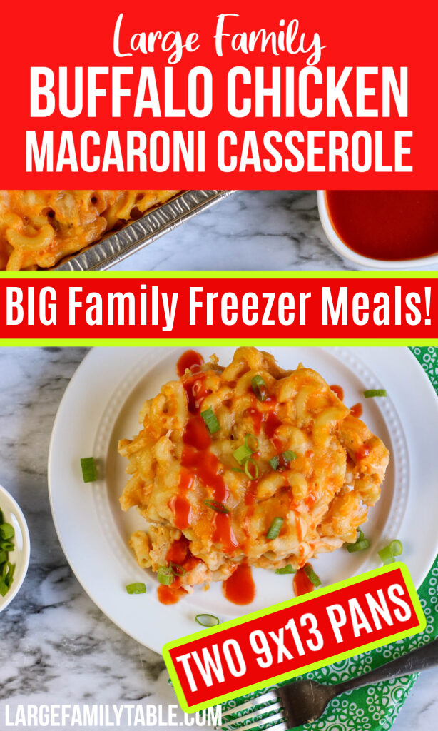 Large Family Freezer Meal Buffalo Chicken Macaroni Casserole Dinner Recipe
