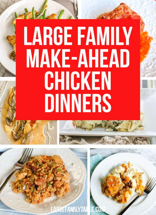 BIG LIST of Large Family MakeAhead Chicken Dinners! Large Family Table