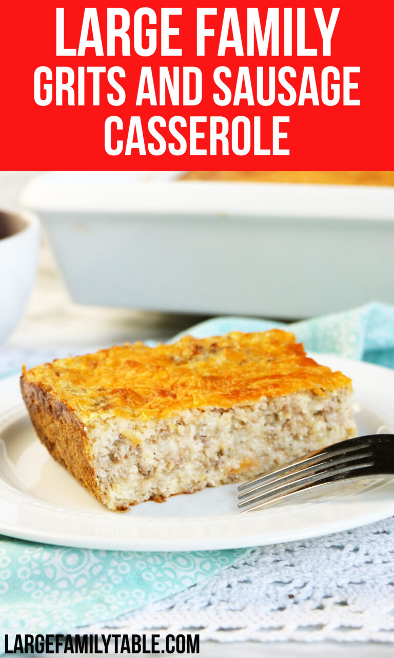 Large Family Grits and Sausage Casserole | Large Family Breakfast Ideas