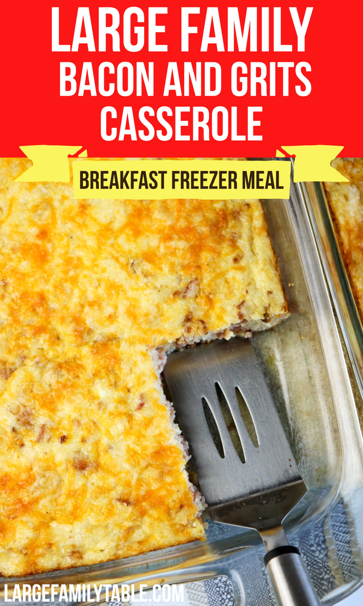 Large Family Bacon and Grits Casserole Large Family Breakfast Freezer