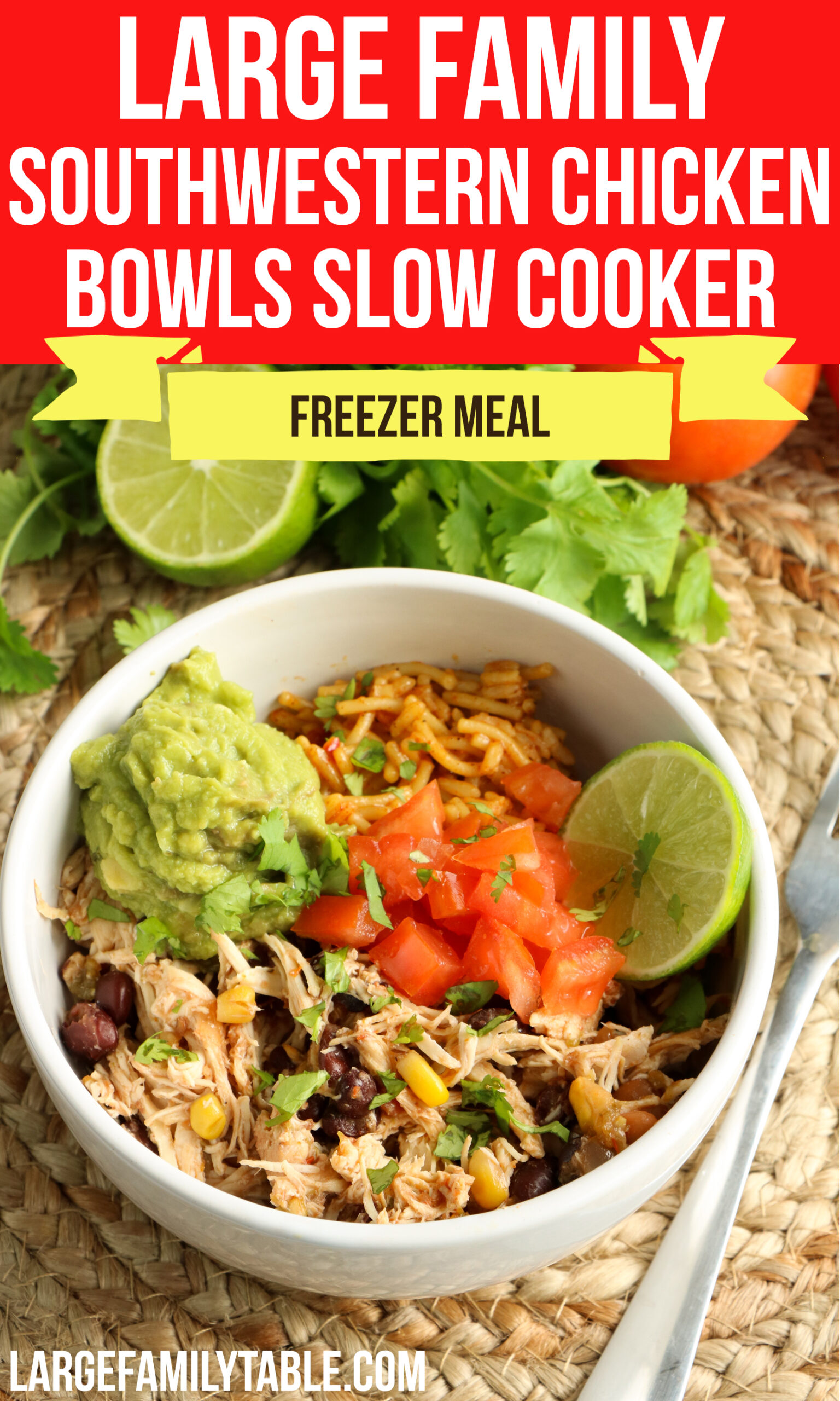 Large Family Southwestern Chicken Bowls