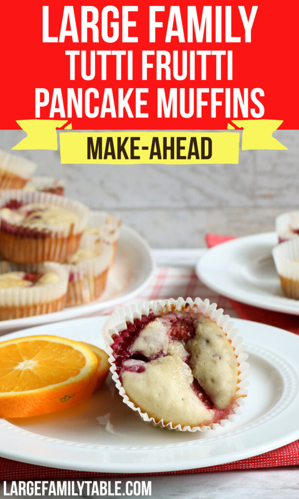 Large Family Make-Ahead Tutti Frutti Pancake Muffins | Freezer Breakfast Meals
