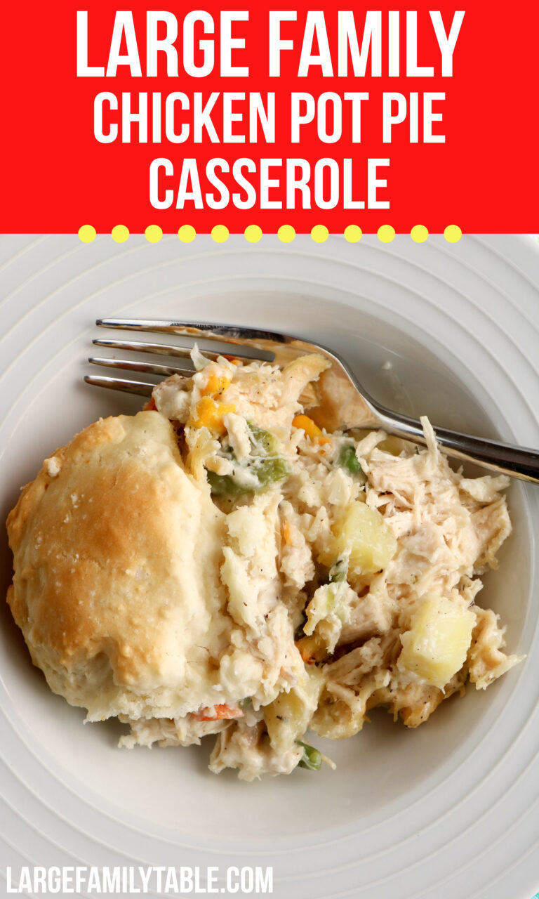 Large Family Chicken Pot Pie Casserole - Large Family Table
