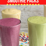 large Family Make ahead Smoothie Packs